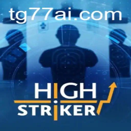 Unleashing the Thrill of HighStriker: A Deep Dive into the TG77 Edition