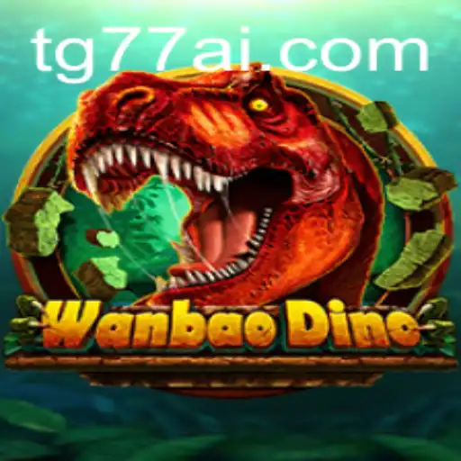 Discovering WanBaoDino: A New Era of Interactive Gaming with TG77