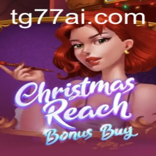 ChristmasReachBonusBuy: A Festive Gaming Experience Like No Other