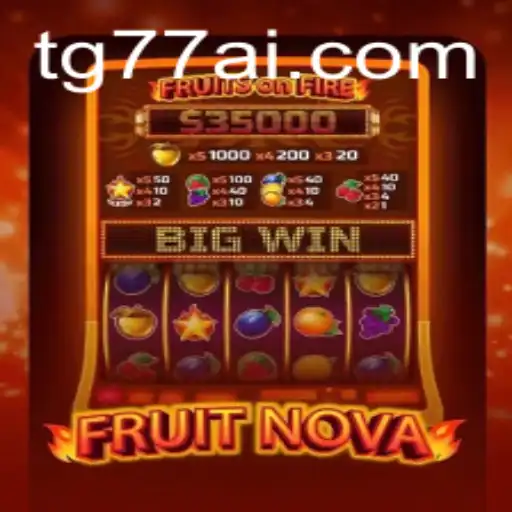 Discover the Exciting World of FruitNova: A Thrilling Adventure