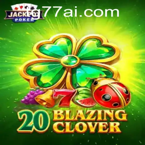 Unraveling the Enchanting World of 20BlazingClover