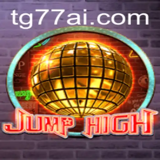JumpHigh and the Exciting World of TG77